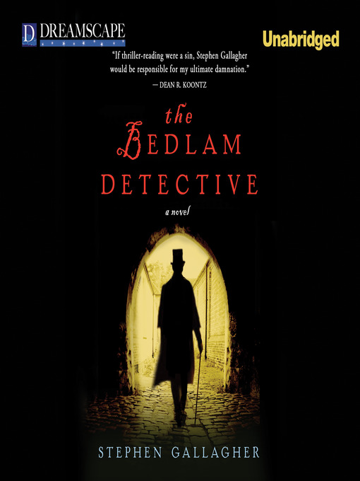 Title details for The Bedlam Detective by Stephen Gallagher - Available